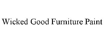 WICKED GOOD FURNITURE PAINT