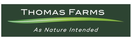 THOMAS FARMS AS NATURE INTENDED