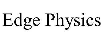 EDGE PHYSICS