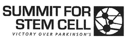 SUMMIT FOR STEM CELL VICTORY OVER PARKINSON'S