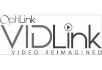 OPTILINK VIDLINK VIDEO REIMAGINED