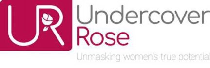 UR, UNDERCOVER ROSE, UNMASKING WOMEN'S TRUE POTENTIAL