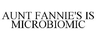 AUNT FANNIE'S IS MICROBIOMIC