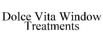 DOLCE VITA WINDOW TREATMENTS