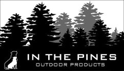IN THE PINES OUTDOOR PRODUCTS