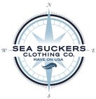 N S E W SEA SUCKERS CLOTHING CO. WAVE ON USA