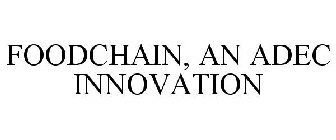 FOODCHAIN AN ADEC INNOVATION