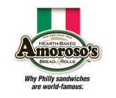 PHILADELPHIA - 1904 HEARTH-BAKED AMOROSO'S BREAD & ROLLS WHY PHILLY SANDWICHES ARE WORLD-FAMOUS.