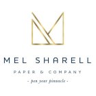 M MEL SHARELL PAPER & COMPANY · PEN YOUR PINNACLE ·