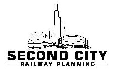 SECOND CITY RAILWAY PLANNING