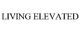 LIVING ELEVATED
