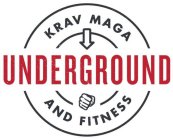 UNDERGROUND KRAV MAGA AND FITNESS