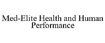 MED-ELITE HEALTH AND HUMAN PERFORMANCE