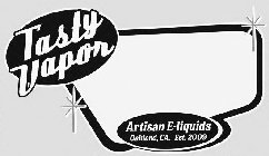 TASTY VAPOR ARTISAN E-LIQUIDS OAKLAND, CA. EST. 2009