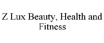 Z LUX BEAUTY, HEALTH AND FITNESS