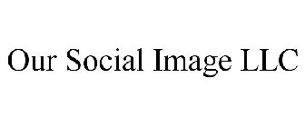 OUR SOCIAL IMAGE LLC