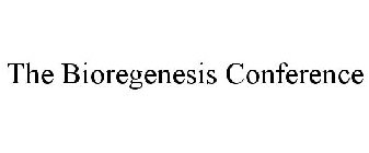 THE BIOREGENESIS CONFERENCE