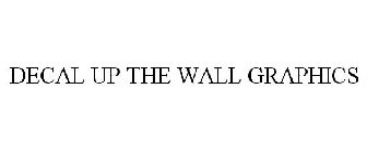 DECAL UP THE WALL GRAPHICS