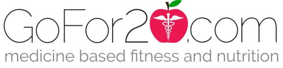 GOFOR20.COM MEDICINE BASED FITNESS AND NUTRITION