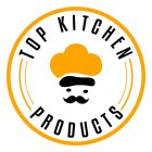 TOP KITCHEN PRODUCTS