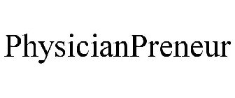 PHYSICIANPRENEUR