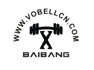 WWW.VOBELLCN.COM BAIBANG X