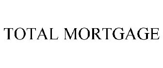 TOTAL MORTGAGE