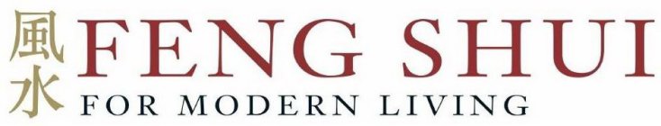 FENG SHUI FOR MODERN LIVING