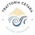 TRATTORIA CETARA CUCINA NATURALE