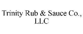 TRINITY RUB & SAUCE CO., LLC