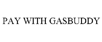 PAY WITH GASBUDDY