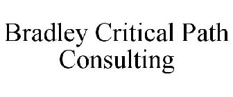 BRADLEY CRITICAL PATH CONSULTING