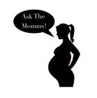 ASK THE MOMMY!
