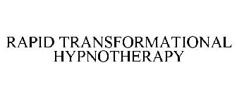 RAPID TRANSFORMATIONAL HYPNOTHERAPY