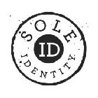 SOLE IDENTITY ID