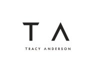 T A TRACY ANDERSON