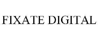 FIXATE DIGITAL