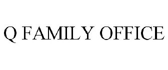 Q FAMILY OFFICE