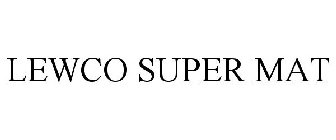 LEWCO SUPER MAT