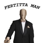 FERTITTA MAN