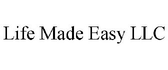 LIFE MADE EASY LLC