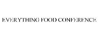 EVERYTHING FOOD CONFERENCE
