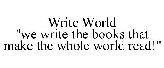 WRITE WORLD 