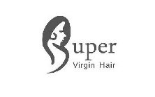 SUPER VIRGIN HAIR