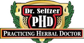 DR. SELTZER PHD PRACTICING HERBAL DOCTOR