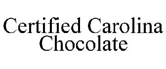 CERTIFIED CAROLINA CHOCOLATE