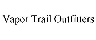 VAPOR TRAIL OUTFITTERS