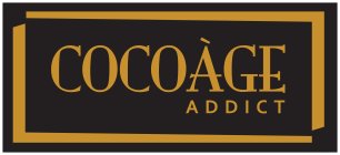 COCOÁGE ADDICT