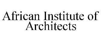 AFRICAN INSTITUTE OF ARCHITECTS