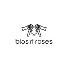 BLOS N' ROSES